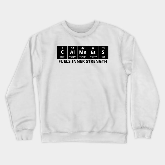 Calmness Fuels Inner Strength Crewneck Sweatshirt by Texevod